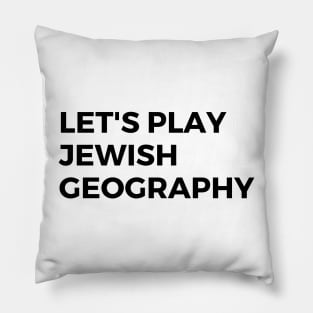 Let's Play Jewish Geography Pillow