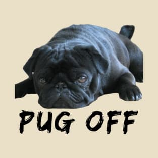 Pug Off Sleeping Pug Dog T-Shirt