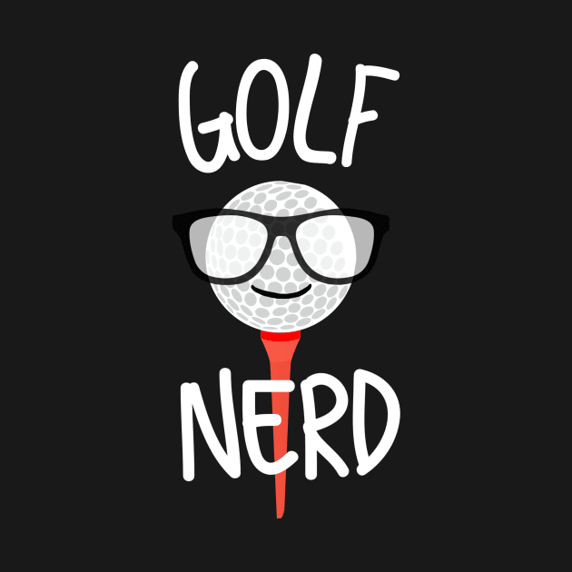 Golf Nerd by MessageOnApparel