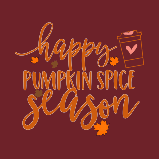 Happy Pumpkin Spice Season T-Shirt