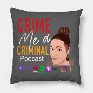 Crime me a criminal merch with face and logos Pillow