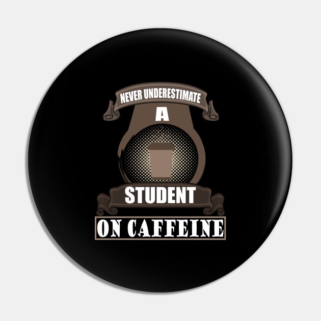 Student Student School Coffee Funny University Pin by FindYourFavouriteDesign