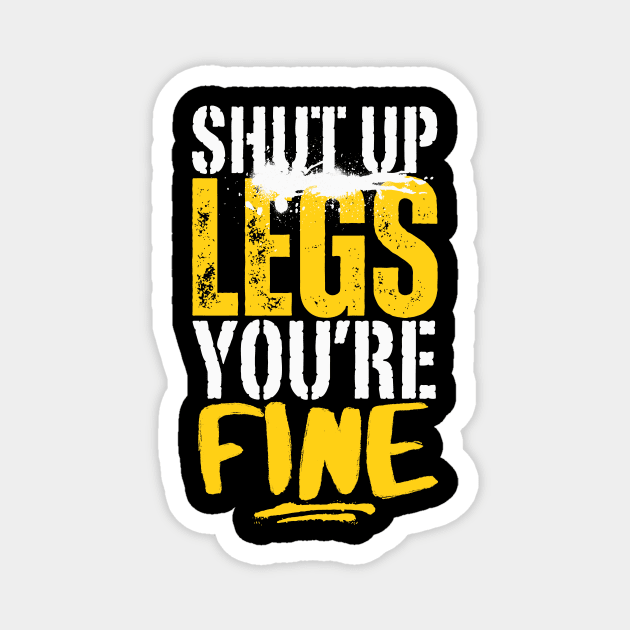 Shut Up Legs You're Fine Magnet by Point Shop