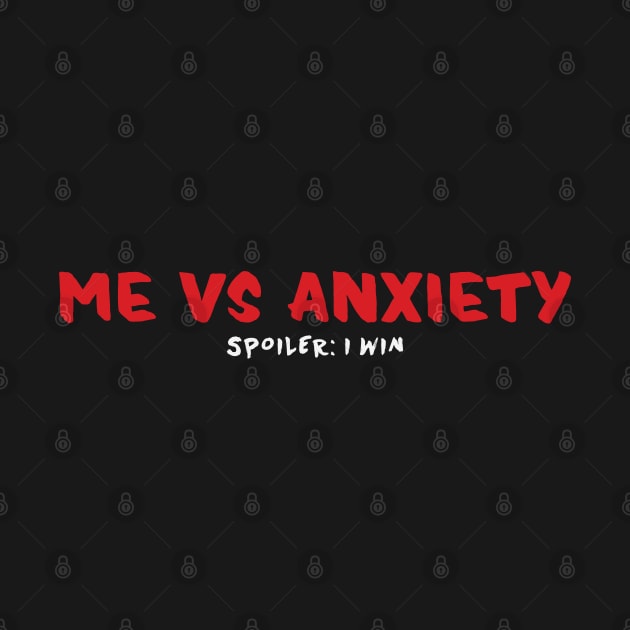 Me VS Anxiety by gnomeapple