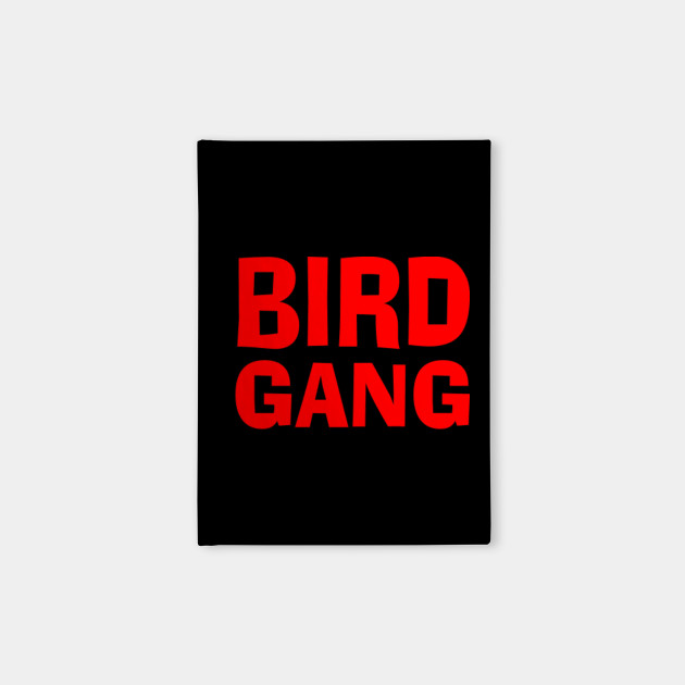 Bird Gang Red Bird Gang Clothing Notebook Teepublic