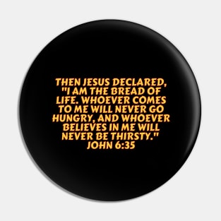 Bible Verse John 6:35 Pin