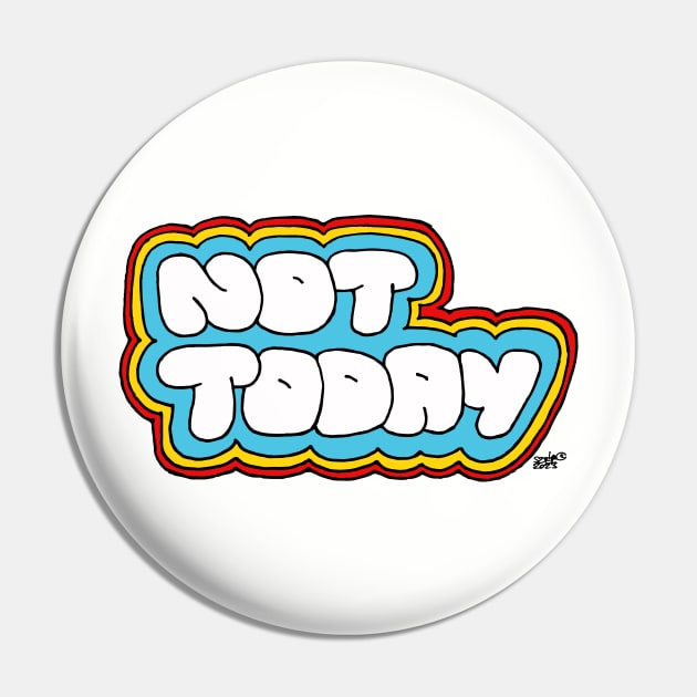 Not today Pin by kataszep