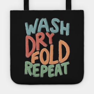 Wash Dry Fold Repeat Laundry Room Art Tote