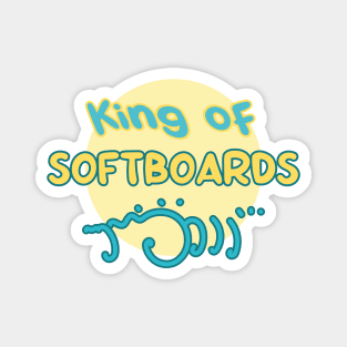 King of softboards - Funny beginner surfer design Magnet