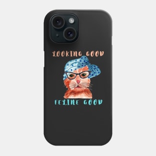 Feline good Cat Phone Case