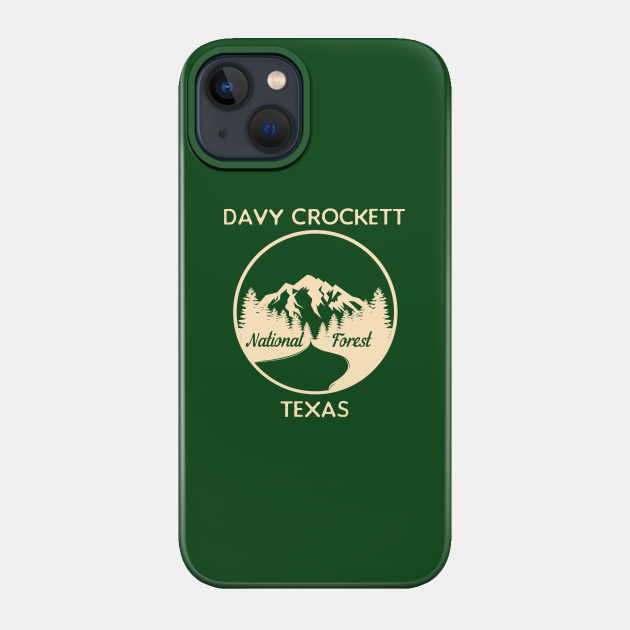 Davy Crockett National Forest Texas - National Forest - Phone Case