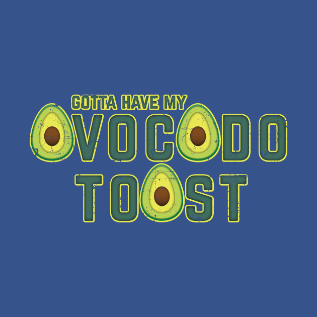 Disover Avocado Toast - Avocado Toast - T-Shirt