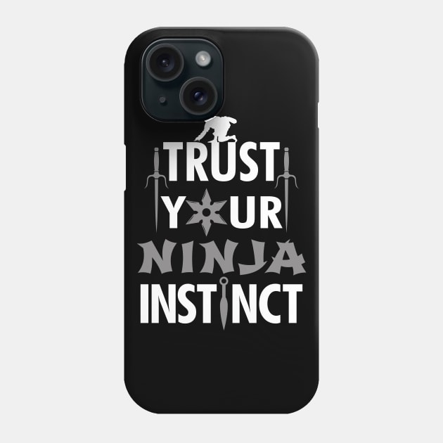 Ninja Ninjutsu Warrior Saying Typographic Quote Phone Case by BoggsNicolas