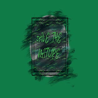 Save the nature T-Shirt