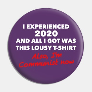 2020 turned me red Pin