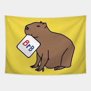 BRB Capybara Says He Will Be Right Back Tapestry