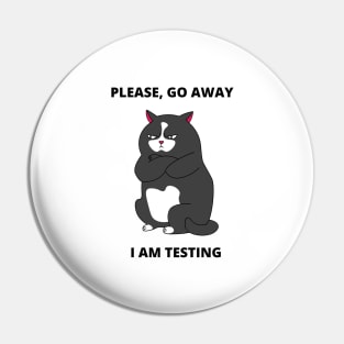 QA Engineer Meme Gift For Software Tester Go Away I am Testing Pin