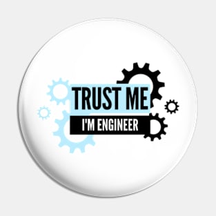 Trust me I'm an engineer Pin