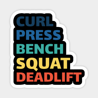 Workout Motivation | Curl Press Bench Squat Deadlift Magnet