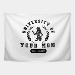University of Your Mom Tapestry