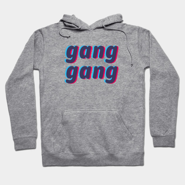 Gang Gang Word Retro 3d Effect Word Hoodie Teepublic