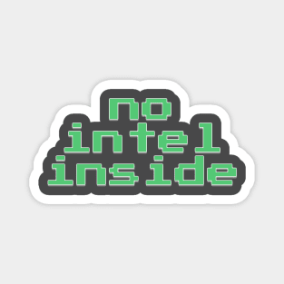 No intel inside Magnet