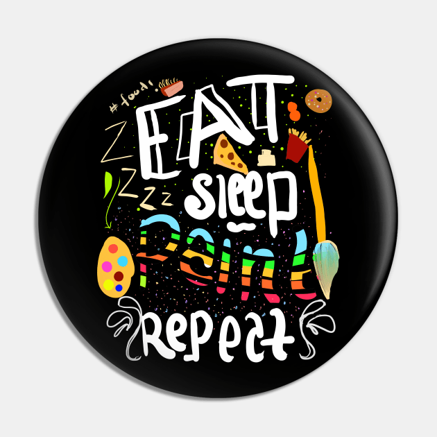 eat sleep paint repeat Pin by Fashion by Gail