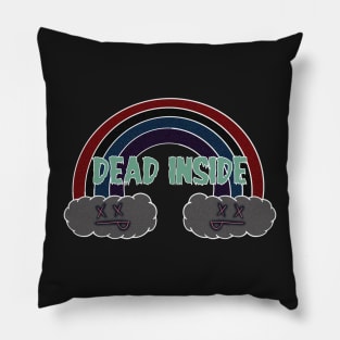 Rainbow Dead Inside Pillow