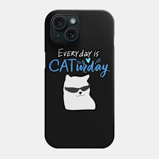 Everyday Is Caturday Quote For Cat Lovers Phone Case