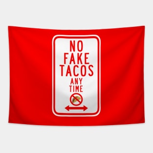 No Fake Tacos Sign Tapestry