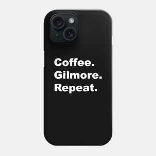 Coffee. Gilmore. Repeat. Phone Case