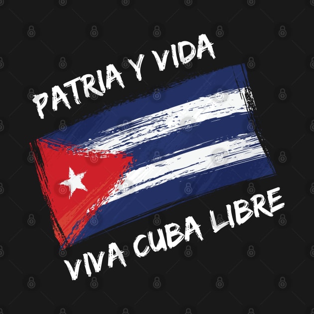 Patria Y Vida - Viva Cuba Libre! by HROC Gear & Apparel