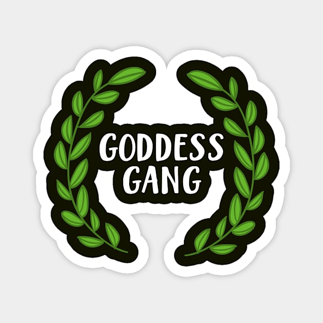 Goddess Gang Magnet by BethTheKilljoy