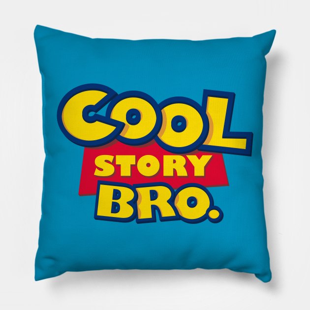 Cool Story Bro. (The Sequel) Pillow by BiggStankDogg