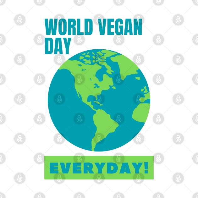 World Vegan Day, Everyday! by TJWDraws