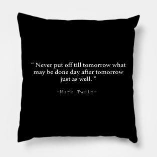 Mark Twain quote Pillow