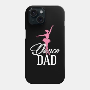 Dance dad Phone Case