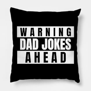 Dad Jokes Ahead Pillow