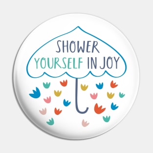 Joy Shower Pin