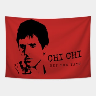 Scarface Chi Chi Get the Yayo Tapestry