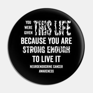 Neuroendocrine tumor awareness month - Carcinoid warrior Pin