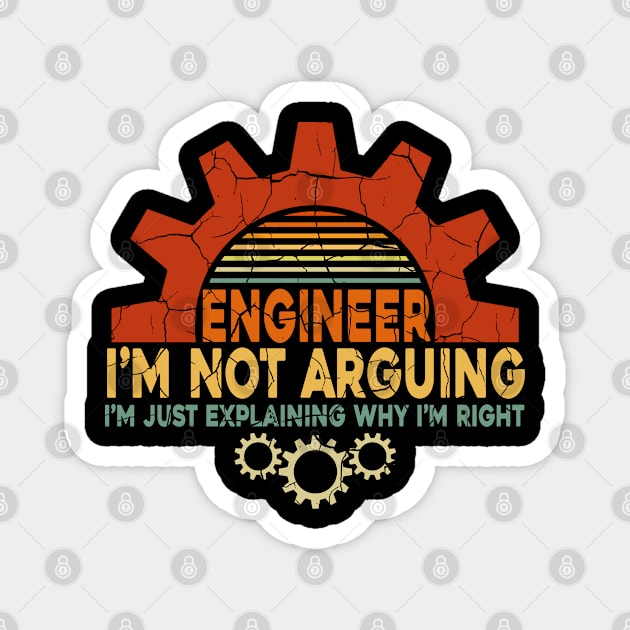 Engineer I'm Not Arguing I'm Just Explaining Why I'm Right Magnet by Tuyetle