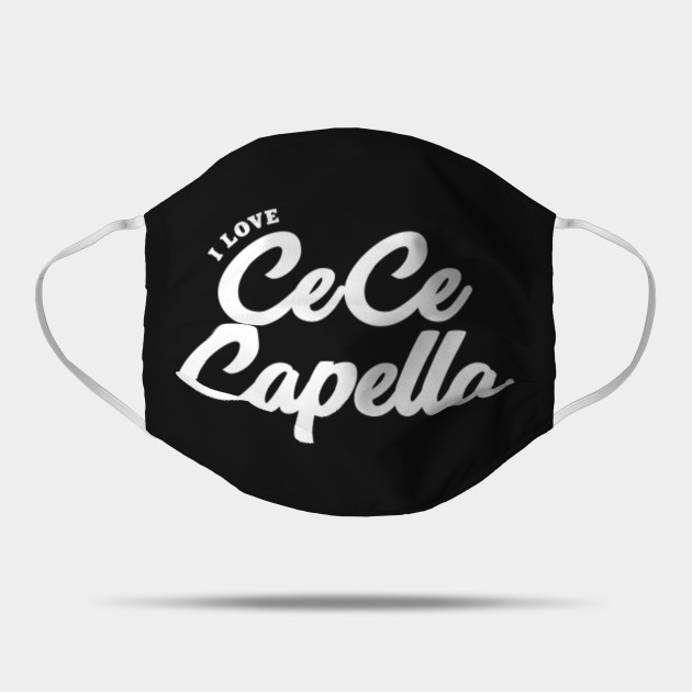 I Love Cece Capella Celebrity Mask Teepublic