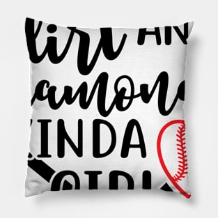 Dirt and Diamonds Kinda Girl Softball Pillow