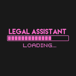 Legal Assistant Loading T-Shirt