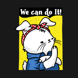 We can do it Easter women empowerment T-Shirt