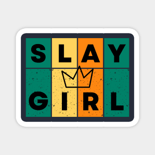 Slay Girl Magnet