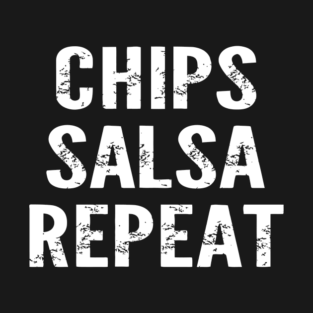 Chips Salsa Repeat by CuteSyifas93