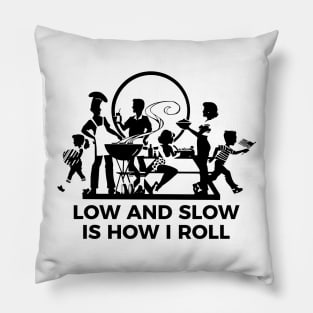 Low and slow is how I roll t-shirt Pillow