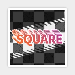 SQUARE Magnet